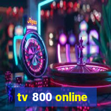 tv 800 online